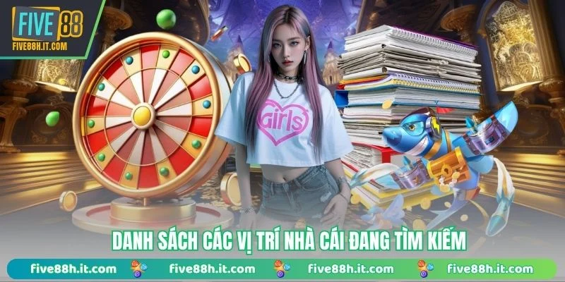 Danh sách các vị trí nhà cái đang tìm kiếm